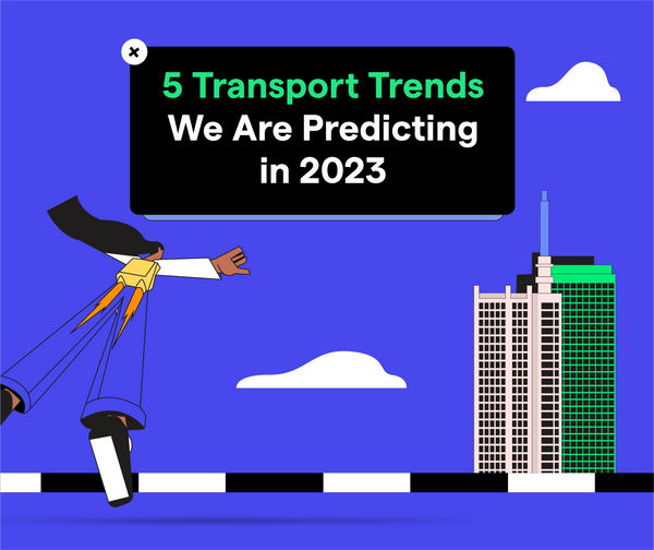 5 Transport Trends We Are Predicting For 2023