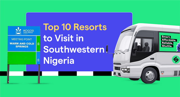 Top 10 Resorts to Visit in Southwestern Nigeria